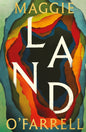 Land : From the no. 1 bestselling author of Hamnet, a multigenerational epic of loss, hope and reunion-9781472289087