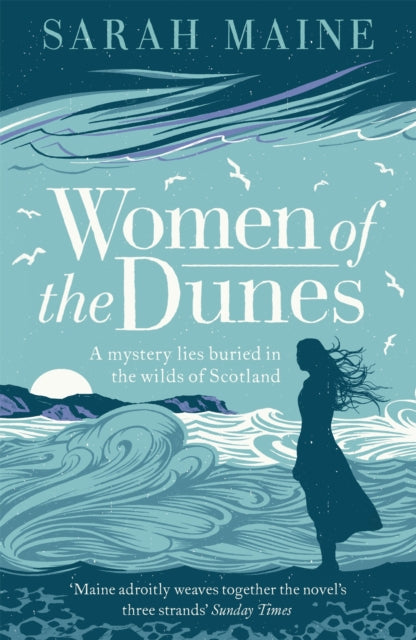 Women of the Dunes : A spellbinding and beautiful historical novel perfect for fans of Kate Morton-9781473639737