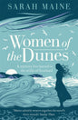 Women of the Dunes : A spellbinding and beautiful historical novel perfect for fans of Kate Morton-9781473639737