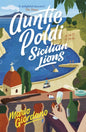 Auntie Poldi and the Sicilian Lions : A charming detective takes on Sicily's underworld in the perfect summer read-9781473655195