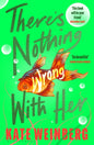 There’s Nothing Wrong With Her-9781526607348