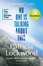 No One Is Talking About This : Shortlisted for the Booker Prize 2021 and the Women’s Prize for Fiction 2021-9781526629777