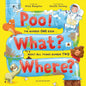 Poo! What? Where? : The number ONE book about all things number TWO-9781526671240