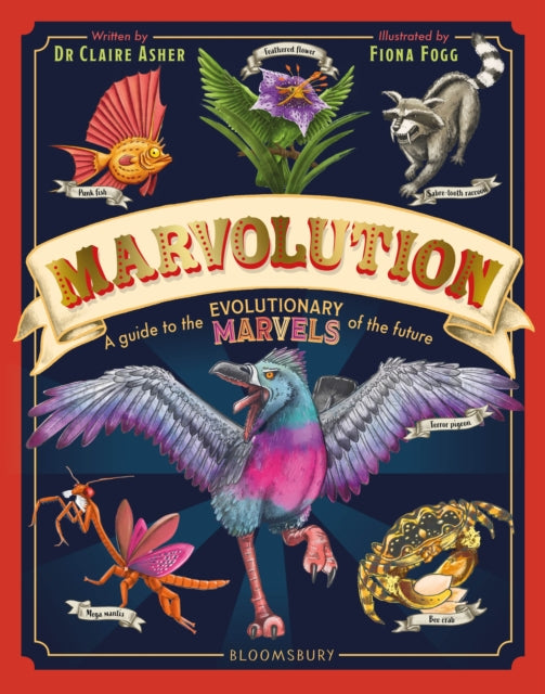 Marvolution : An Awe-Inspiring Celebration of the Evolutionary Marvels of the Future-9781526671264