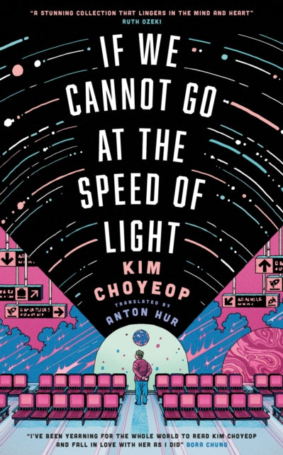 If We Cannot Go at the Speed of Light : the groundbreaking short story collection and Korean bestseller from superstar Kim Choyeop-9781529447613
