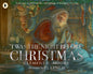 'Twas the Night Before Christmas : A classic wintery poem given new life by an award-winning artist-9781529504354
