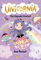 Unicornia: The Cupcake Contest : The bestselling illustrated magical unicorn series for kids aged 5-8, perfect for budding bakers-9781529520019