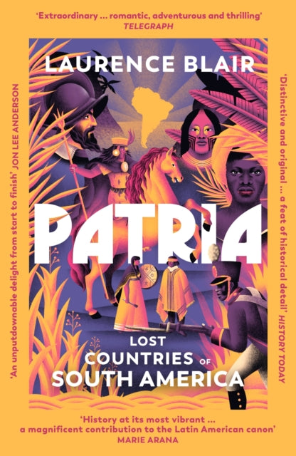 Patria : Lost Countries of South America-9781529931709