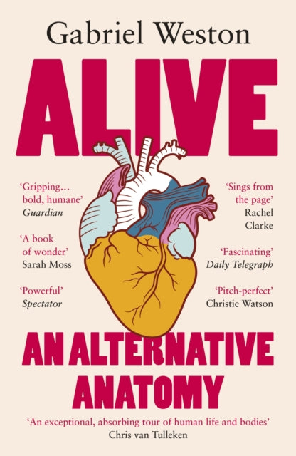 Alive : An Alternative Anatomy-9781529931716