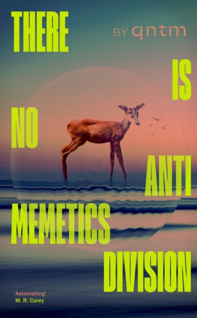 There Is No Antimemetics Division-9781529953176