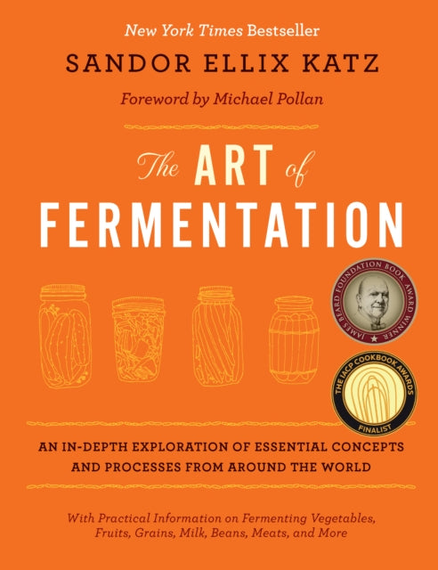 The Art of Fermentation : New York Times Bestseller-9781603582865