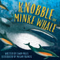 Knobble the Minke Whale-9781780279749