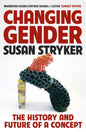 Changing Gender : The History and Future of a Concept-9781781258163