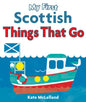 My First Scottish Things That Go-9781782501831