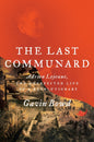 The Last Communard : Adrien Lejeune, the Unexpected Life of a Revolutionary-9781784782856