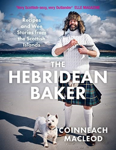 The Hebridean Baker : Recipes and Wee Stories from the Scottish Islands-9781785303487