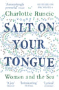 Salt On Your Tongue : Women and the Sea-9781786891211
