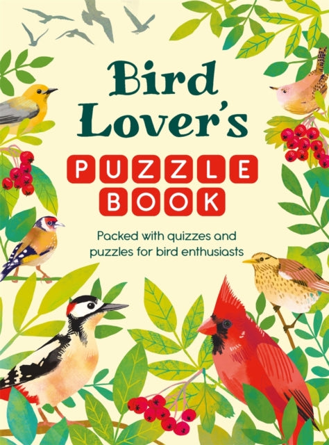 Bird Lover’s Puzzle Book : Packed with Quizzes and Puzzles for Bird Enthusiasts-9781789298819