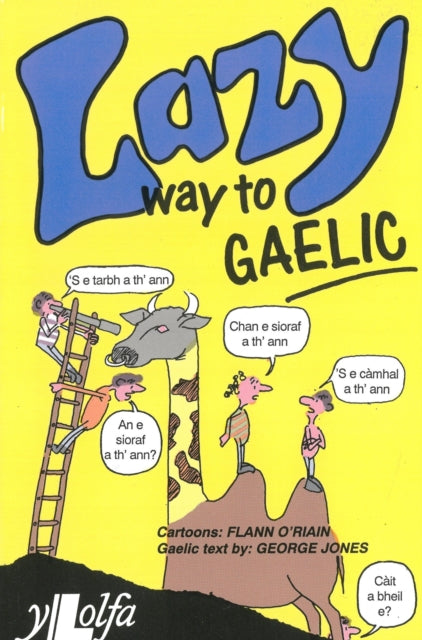 Lazy Way to Gaelic : Absorb the basics of Scots Gaelic without really trying!-9781800998049