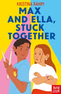 Max and Ella, Stuck Together-9781805133674