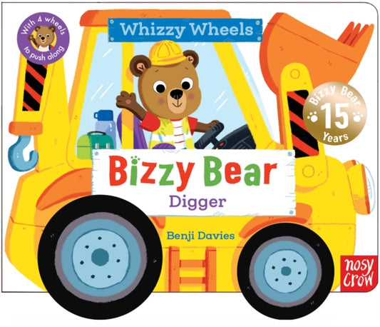 Bizzy Bear Whizzy Wheels: Digger : with 4 moving wheels!-9781805135395