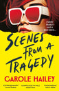 Scenes from a Tragedy : an addictive, gripping thriller from the bestselling author of The Silence Project-9781805461562