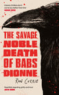 The Savage, Noble Death of Babs Dionne : One of the best crime novels of 2025-9781805463887