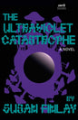 The Ultraviolet Catastrophe : A Culturepreneurial Horror-9781806950720
