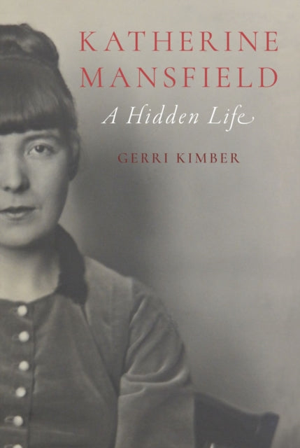 Katherine Mansfield : A Hidden Life-9781836391623