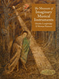 The Museum of Imaginary Musical Instruments-9781836391852