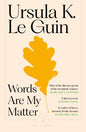 Words Are My Matter : Writings on Life and Books-9781837265084