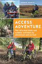 Access Adventure : The UK's best trails and outdoor activities by wheelchair and on foot-9781844867240