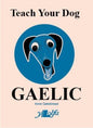 Teach Your Dog Gaelic-9781912631117