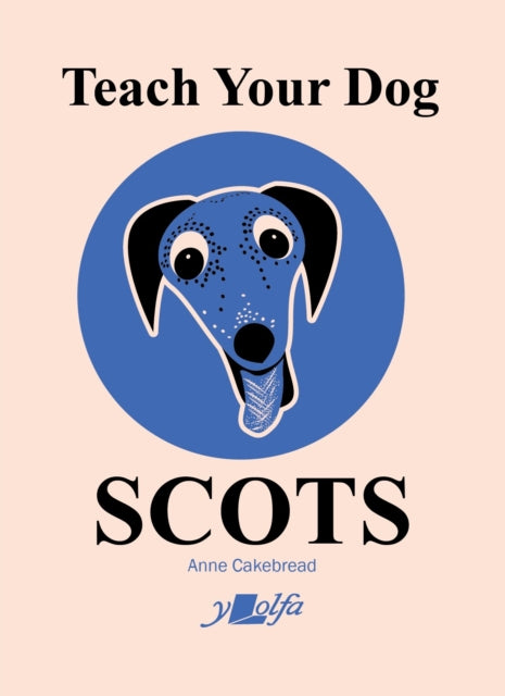 Teach Your Dog Scots-9781912631575