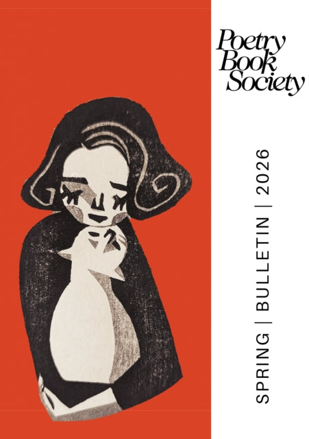 Poetry Book Society Spring 2026 Bulletin-9781913129873