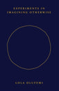 Experiments in Imagining Otherwise-9781914221057