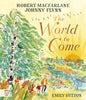 The World to Come - World to Come – A Times Book of the Year 2024-9781915569462