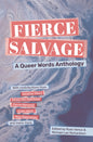 Fierce Salvage : A Queer Words Anthology-9781916637023