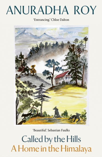 Called by the Hills : A Home in the Himalaya-9781917092708