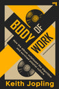 Body of Work : How the album outplayed the algorithm and survived playlist culture-9781917516334