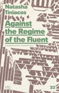 Against the Regime of the Fluent-9781946604224