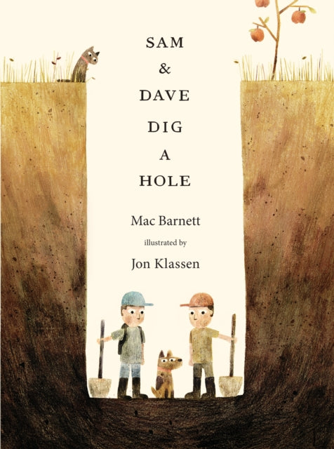 Sam and Dave Dig a Hole by Mac Barnett