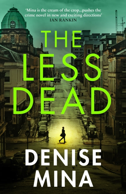 The Less Dead : Shortlisted for the COSTA Prize 2020 by Denise Mina