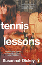 Tennis Lessons by Susannah Dickey