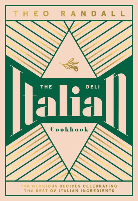 The Italian Deli Cookbook by Theo Randall