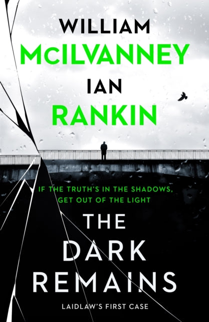 The Dark Remains by Ian Rankin & William McIlvanney