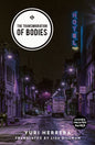 The Transmigration of Bodies by Yuri Herrera, translated by Lisa Dillman